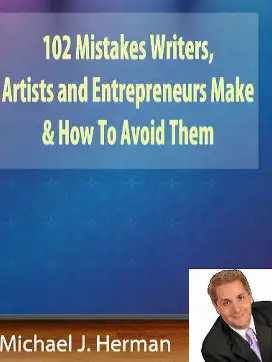 Main Image Supporting the Content of 102 Mistakes Writers and Artists Make & How to Avoid Them